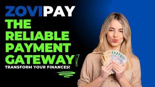 Zovipay-The reliable payment gateway for high risk merchants