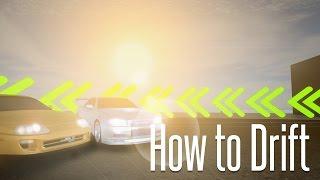 How to Drift (Vehicle Simulator)