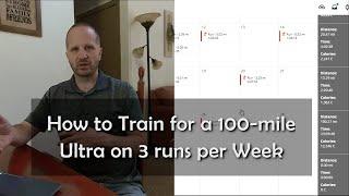 How to train for a 100 mile run on 3 runs per week