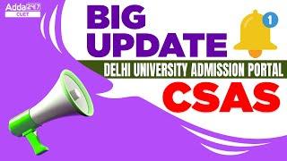 Delhi University New Admission Process 2022| CSAS Portal Kab Hoga Start | CSAS Portal