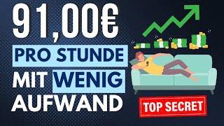 91€/Stunde MIT WENIG AUFWAND Online Geld verdienen 2025 OHNE Vorwissen