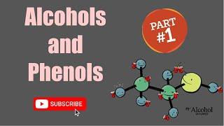 Organic Chemistry 1: Chapter 12 - Alcohols and Phenols (Part 1/1)