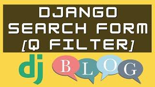 Django search form [filter with Q object] - Build A Blog With Django (part 11)