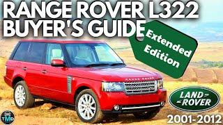 Range Rover ultimate buyers guide L322 (2001-2012) Owner report and in-depth L322 information