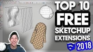 The TOP 10 FREE SketchUp Plugins of 2018!