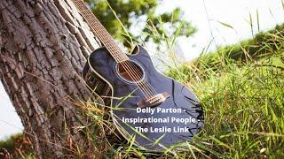 Dolly Parton - Inspirational People - The Leslie Link