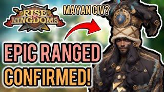 EPIC RANGED CONFIRMED! Mayan siege civilization coming? Rise of Kingdoms #rok