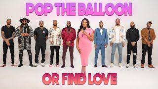 Ep 44: Pop The Balloon Or Find Love | With Arlette Amuli