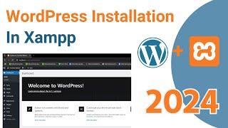 How to Install WordPress in Xampp Localhost on Windows 10/11  [2024]