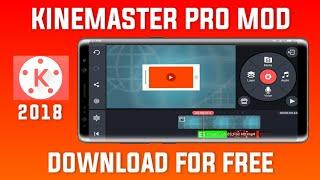 Kinemaster Latest Version 2018 | Kinemaster Pro Mod Apk ️