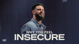 You Can Overcome Your Insecurity | Steven Furtick