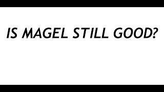 Is Magel still good? (Devil beater)
