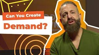 How To Create Desire And Demand For Your Product