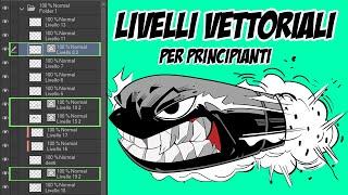 Guida facile e veloce per principianti ai livelli vettoriali in Clip studio paint