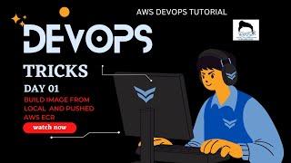 AWS DEVOPS TRICKS|BUILD PYTHON FLASK APP AND PUSH IMAGE TO AWS ECR AND PULL FOR FUTURE USE