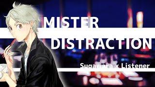 Mister Distraction || Sugawara Koushi x Listener || Haikyuu!! Fanfiction Reading ASMR