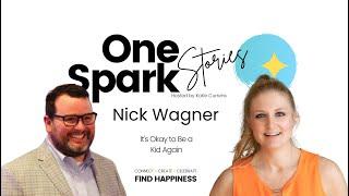 It's Okay to Be a Kid Again - Nick Wagner