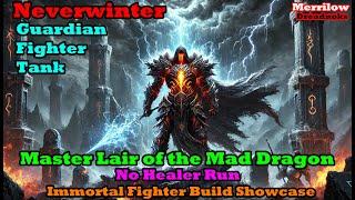 Master Lair of the Mad Dragon - No Healer Run - Immortal Fighter Build Showcase with @gusarcher5446