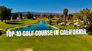 Top 10 golf courses in California