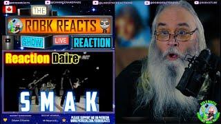 Smak Reaction - Daire - First Time Hearing - Requested