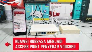 Cara Setting Huawei HG8245A Menjadi Access Point Voucher Sampai Berhasil