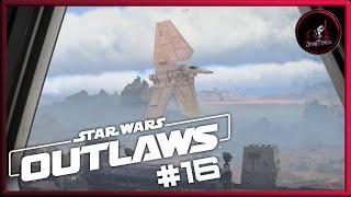 Das IMPERIUM ist ÜBERALL  - STAR WARS OUTLAWS  #16 | Let's Play Deutsch