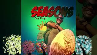 Seasons - Evy treyz (official audio).