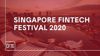 Singapore Fintech Festival 2020 Edition - The Centre for Finance Technology and Entrepreneurship