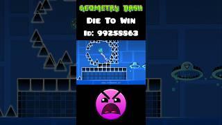 DIE TO WIN in Geometry Dash  #geometrydash #trending #robtop #feedshorts #fyp