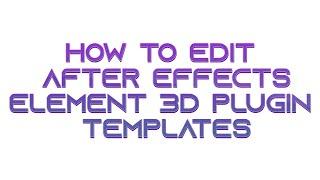How to edit after effects elements 3D plugin templates || how to edit 3d templates in after effects