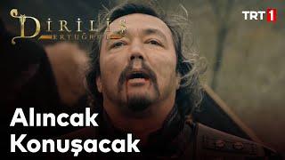 Diriliş Ertuğrul 142. Bölüm - Alıncak Konuşmadan Ölmeyeceksin