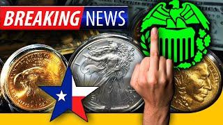 ALERT! Texas Just Proposed THE Biggest UP YOURS To The Federal Reserve EVER! Gold & Silver Coins!