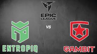 LIVE: Gambit vs Entropiq- EPIC League CIS RMR 2021