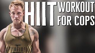 HIIT Workout For Cops -  Police Academy HIIT Workout