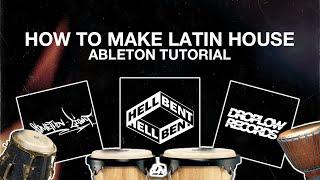 How to make Latin House inspired by Hellbent / Drop Low / Somethin' Light (with project file)