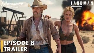 Landman Episode 8 Trailer  | Landman Episode 8 promo | Paramount +