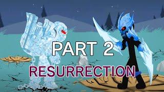 Resurrection part 2 - Ultimate Ice vs Freezor - dc2- a stick war legacy animation