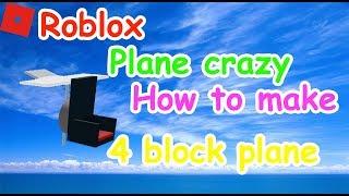 Roblox plane crazy (tutorial) 4 block plane