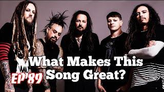 What Makes This Song Great? "Freak on a Leash" KORN