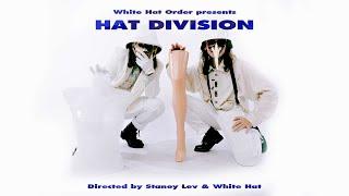 White Hat - Hat Division (video)