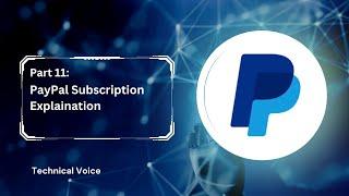 Part 11: PayPal Subscription Explanation |  PayPal Recurring Payment With C#