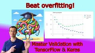 Stop Overfitting Now! Beginner's Guide to Validation with TensorFlow & Keras