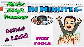 Google Drawings in Minutes - Design A Logo - Graphics Design Lesson 2