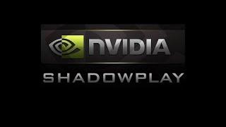 Если не записывает Shadowplay (Простои способ)