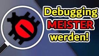 Bugs fixen leicht gemacht - Tipps fürs Debugging