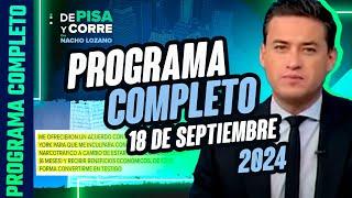 DPC con Nacho Lozano | Programa completo del 18 de septiembre de 2024