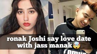 ronak Joshi say love date with jass manak  | Jass manak love date | ronak Joshi | Jass manak |