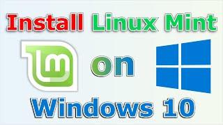 How to install Linux Mint on Windows 10