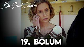 Bir Çocuk Sevdim 19. Bölüm (FULL HD)