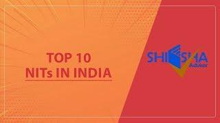 Top 10 NITs in India | Best National Institute of Technology in the Country